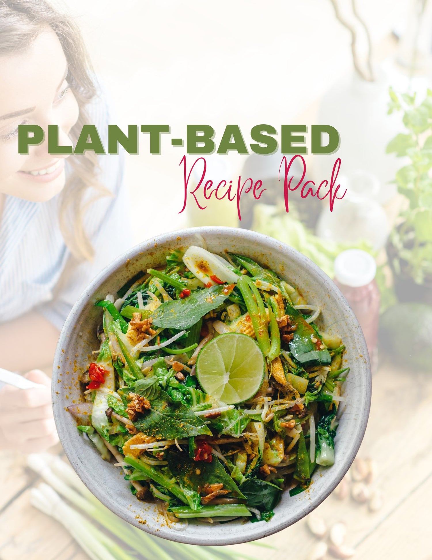 Plant Based Recipe Pack - Best Health Wellness